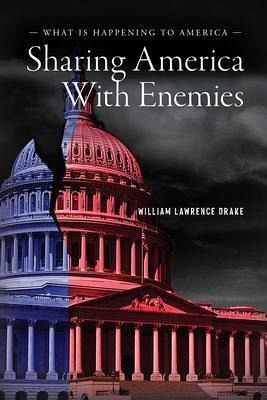 Sharing America with Enemies (eBook, ePUB) Sharing America with Enemies (eBook, ePUB)