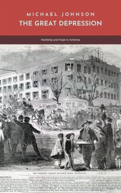 The Great Depression (American history, #6) (eBook, ePUB) - Johnson, Michael