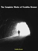 The Complete Works of Fredrika Bremer (eBook, ePUB)