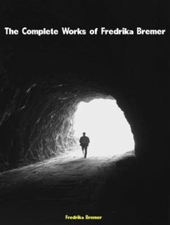 Cover The Complete Works of Fredrika Bremer (eBook, ePUB)