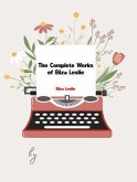 The Complete Works of Eliza Leslie (eBook, ePUB) The Complete Works of Eliza Leslie (eBook, ePUB)