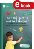 Mit Kombinatorik durch das Schuljahr (eBook, PDF)