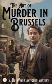 The Art of Murder in Brussels (eBook, ePUB) The Art of Murder in Brussels (eBook, ePUB)