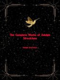The Complete Works of Adolph Streckfuss (eBook, ePUB) The Complete Works of Adolph Streckfuss (eBook, ePUB)