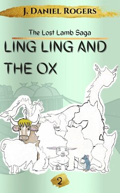 Cover Ling Ling and The Ox (The Lost Lamb Saga, #2) (eBook, ePUB)