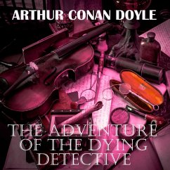 The Adventure of the Dying Detective (MP3-Download) - Doyle, Arthur Conan
