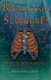 Breath and Starshine (Medicus Corpus, #2) (eBook, ePUB) Breath and Starshine (Medicus Corpus, #2) (eBook, ePUB)