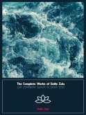 The Complete Works of Emile Zola (eBook, ePUB)