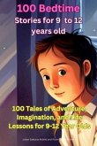 100 Bedtime Stories for 9 -12 years old (eBook, ePUB)