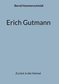 Erich Gutmann (eBook, ePUB)