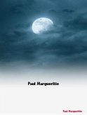 The Complete Works of Paul Margueritte (eBook, ePUB)