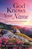 God Knows Your Name (eBook, ePUB)