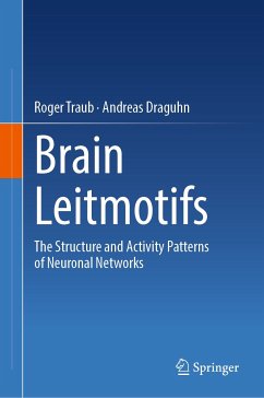 Brain Leitmotifs (eBook, PDF) - Traub, Roger; Draguhn, Andreas