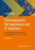 Führungspraxis für Ingenieure und IT-Experten (eBook, PDF)