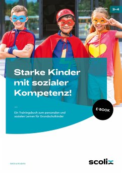 Starke Kinder mit sozialer Kompetenz! (eBook, PDF) - Rinderle, Bettina
