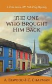 The One Who Brought Him Back (eBook, ePUB)