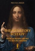 The Initiatory Ecstasy. From Giordano Bruno to Arturo Reghini (eBook, ePUB)