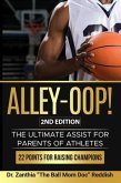 ALLEY-OOP! The Ultimate Assist for Parents of Athletes (2nd Edition) (eBook, ePUB)