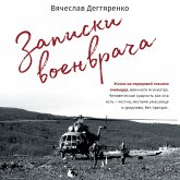 Zapiski voenvracha. Zhizn na peredovoy glazami ochevidtsa (MP3-Download) Zapiski voenvracha. Zhizn na peredovoy glazami ochevidtsa (MP3-Download)