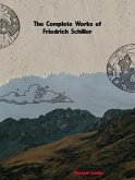 The Complete Works of Friedrich Schiller (eBook, ePUB)