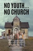 No Youth...No Church (eBook, ePUB)