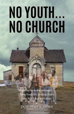 No Youth...No Church (eBook, ePUB) - Oden, Dorothy L.