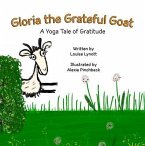 Gloria the Grateful Goat (eBook, ePUB)