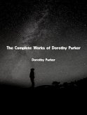 The Complete Works of Dorothy Parker (eBook, ePUB)
