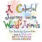 A Colorful Journey into the World of Animals (eBook, ePUB)