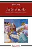 Jesús, el novio (eBook, ePUB)
