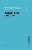 La memoria y el olvido en Nietzsche (eBook, ePUB)