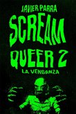 Scream Queer 2 (eBook, ePUB)