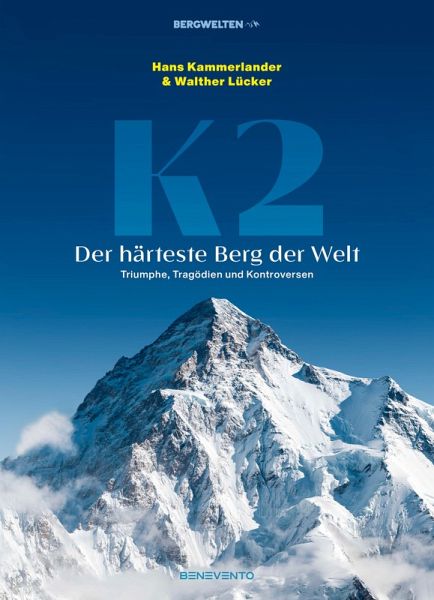 K2 - Der härteste Berg der Welt (eBook, ePUB) K2 - Der härteste Berg der Welt (eBook, ePUB)