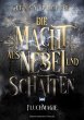 Die Macht aus Nebel und Schatten... - Bild 1