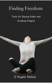 Finding Freedom: Tools for Staying Sober (eBook, ePUB)