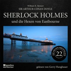 Sherlock Holmes und die Hexen von Eastbourne (Die neuen Abenteuer, Folge 22) (MP3-Download) - Doyle, Sir Arthur Conan; Stewart, William K.