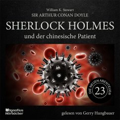 Sherlock Holmes und der chinesische Patient (Die neuen Abenteuer, Folge 23) (MP3-Download) - Doyle, Sir Arthur Conan; Stewart, William K.