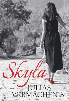 Skyla - Julias Vermächtnis (eBook, ePUB) - Egger, Brigita