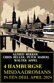 4 Hamburgse misdaadromans in één deel April 2024 (eBook, ePUB)