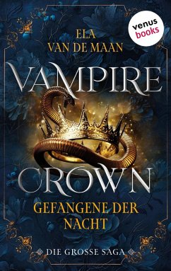 Vampire Crown - Gefangene der Nacht (eBook, ePUB) - van de Maan, Ela