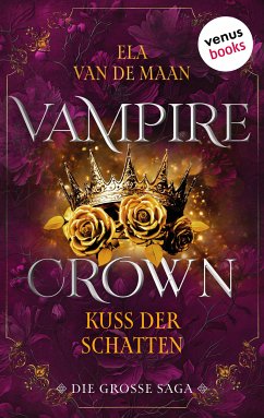 Vampire Crown - Kuss der Schatten (eBook, ePUB) - van de Maan, Ela