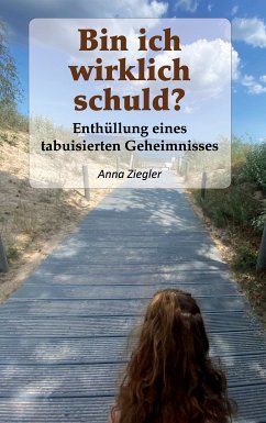 Bin ich wirklich schuld? (eBook, ePUB) - Ziegler, Anna