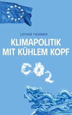 Klimapolitik mit kühlem Kopf (eBook, ePUB) - Thürmer, Lothar