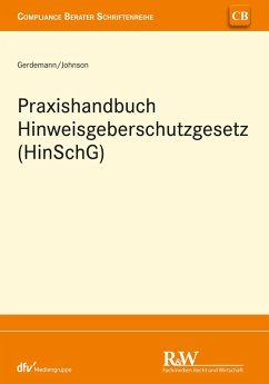 Praxishandbuch Hinweisgeberschutzgesetz (HinSchG) (eBook, PDF) - Gerdemann, Simon; Johnson, David