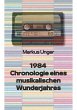 1984 - Chronologie eines musikalischen... - Bild 1