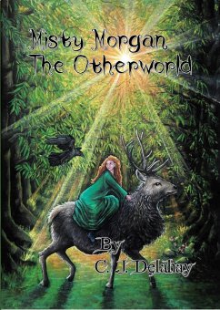Misty Morgan The Otherworld (eBook, ePUB) - Delahay, C. J.