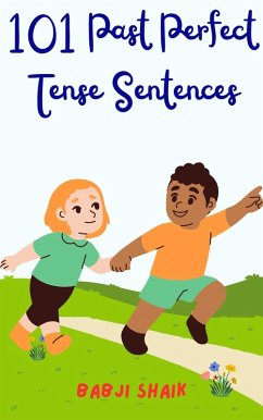 Cover 101 Past Perfect Tense Sentences (eBook, ePUB)