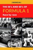 2 Books in 1: The 50's and 60's of Formula 1 Race by Race (eBook, ePUB)
