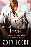 Once Upon An Unrequited Love (Romancing the Billionaire) (eBook, ePUB)