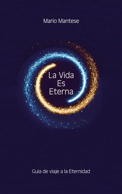La Vida Es Eterna (eBook, ePUB)